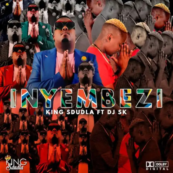 King Sdudla - Sula izinyembezi Ft. DJSK
